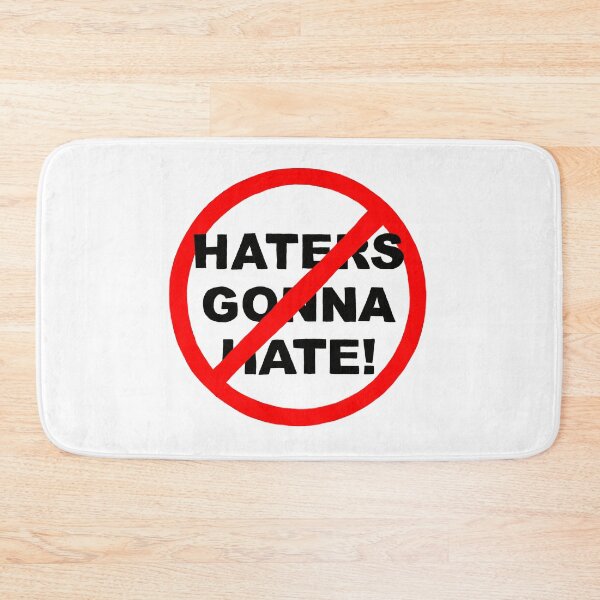 Item preview, Haters Gonna Hate designed and sold by FunnehGacha.