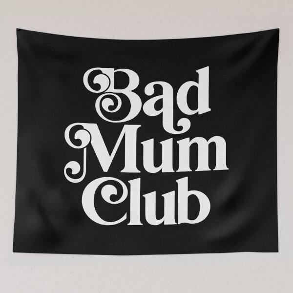Item preview, Bad Mum Club designed and sold by PaulSDesign.
