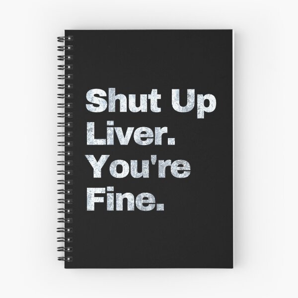 Item preview, Shut up Liver. You're fine. vintage. designed and sold by EunsooLee.