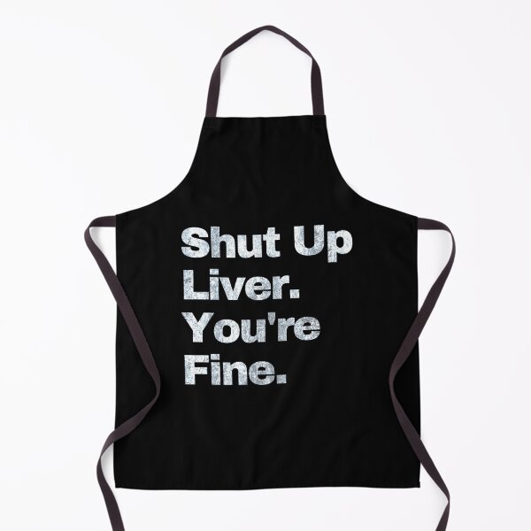 Item preview, Shut up Liver. You're fine. vintage. designed and sold by EunsooLee.