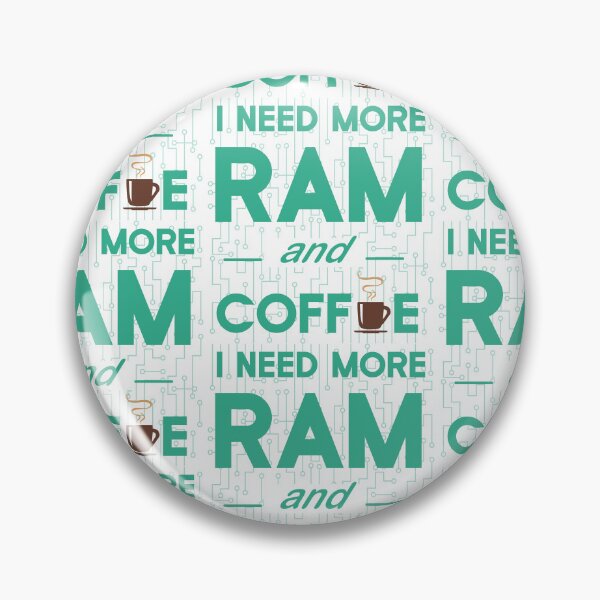 Item preview, I Need More Ram and Coffee designed and sold by MaxGlitch.