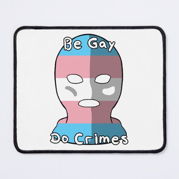 Item preview, Be Gay Do Crimes - Transgender Pride designed and sold by HMLaslowTTV.