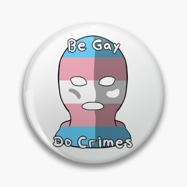 Item preview, Be Gay Do Crimes - Transgender Pride designed and sold by HMLaslowTTV.