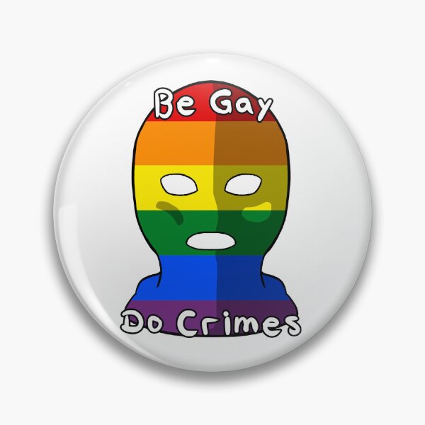 Item preview, Be Gay Do Crimes - Pride designed and sold by HMLaslowTTV.