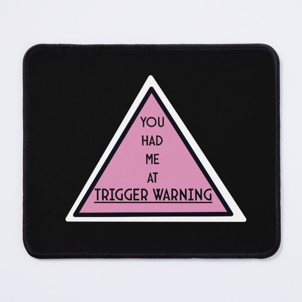 Item preview, *TRIGGER WARNING* designed and sold by polpetta..
