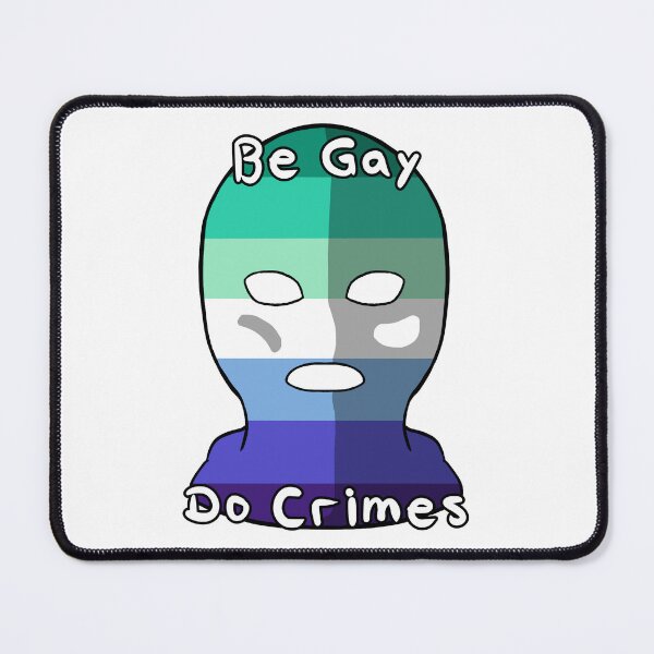Item preview, Be Gay Do Crimes - Gay Pride designed and sold by HMLaslowTTV.