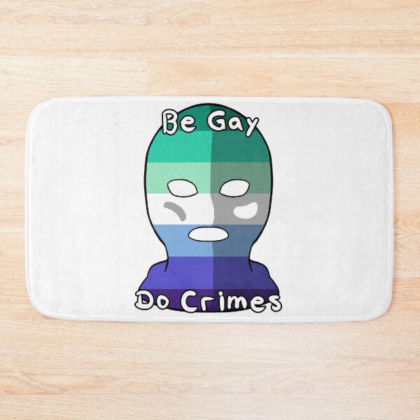 Item preview, Be Gay Do Crimes - Gay Pride designed and sold by HMLaslowTTV.