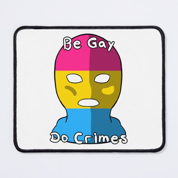 Item preview, Be Gay Do Crimes - Pansexual Pride designed and sold by HMLaslowTTV.