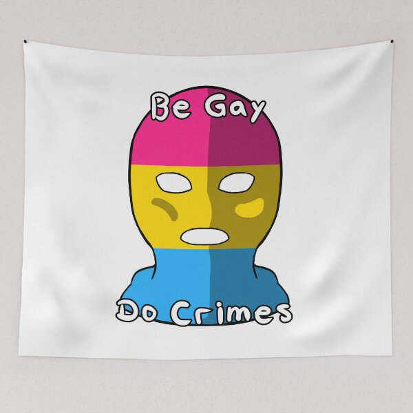 Item preview, Be Gay Do Crimes - Pansexual Pride designed and sold by HMLaslowTTV.