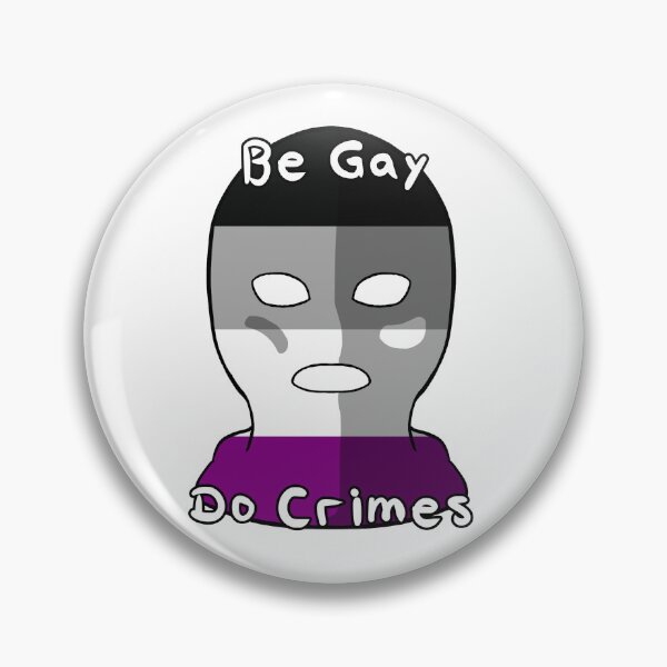 Item preview, Be Gay Do Crimes - Asexual Pride designed and sold by HMLaslowTTV.