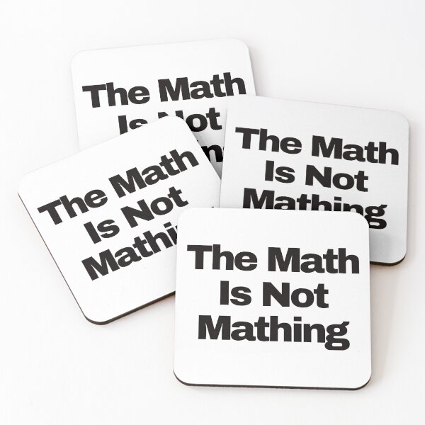 Item preview, The Math is Not Mathing.  designed and sold by EunsooLee.