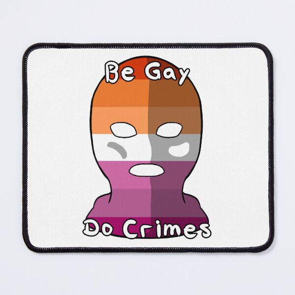 Item preview, Be Gay Do Crimes - Lesbian Pride designed and sold by HMLaslowTTV.