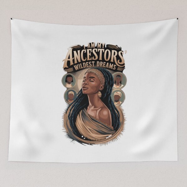 Item preview, Ancestors Wildest Dreams designed and sold by Culturedesign25.