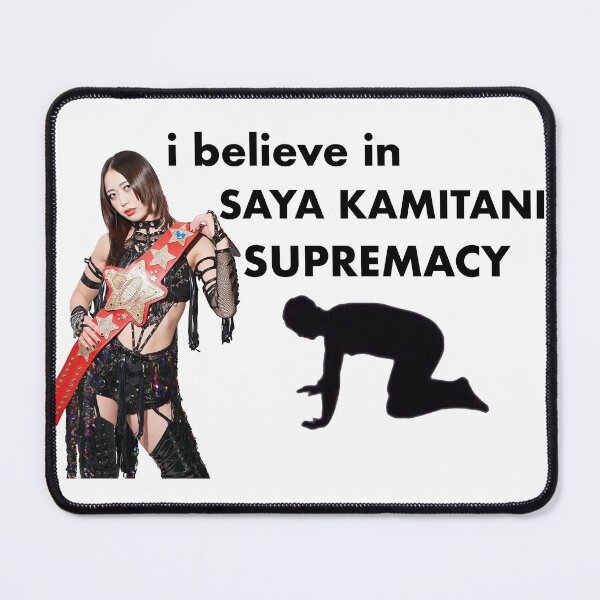 Item preview, I Believe in Saya Kamitani Supremacy - STARDOM designed and sold by spicyseabass.