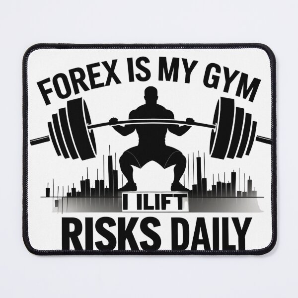 Item preview, "Forex is My Gym – I Lift Risks Daily" for Forex Traders and Gym Enthusiasts designed and sold by D1dymos.