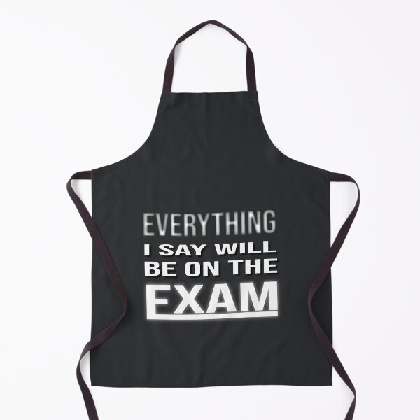 Item preview, Teacher Humor Exam Quote Classroom designed and sold by Zakrytos ★★★★★.