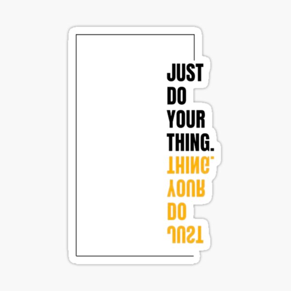 Item preview, Just Do Your Thing - Black designed and sold by BumbleChynxBee.