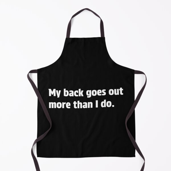 Item preview, My back goes out more than I do designed and sold by HorizonDesignz.