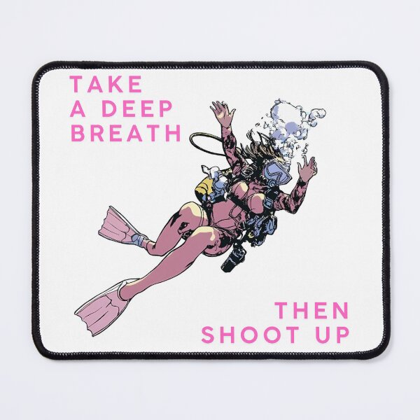 Item preview, Take a Deep Breath… Then SHOOT UP!! designed and sold by mrddst.