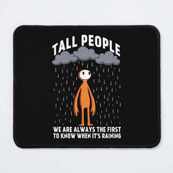 Item preview, Tall People - We are the First to Know When It's Raining designed and sold by AnAzArt.