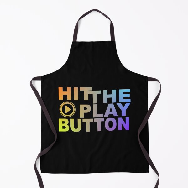 Item preview, Hit The Play Button designed and sold by TheFineShirt.