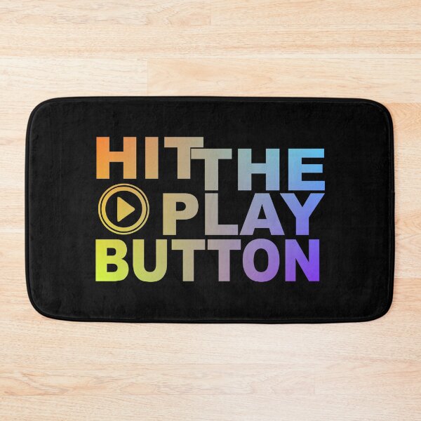 Item preview, Hit The Play Button designed and sold by TheFineShirt.
