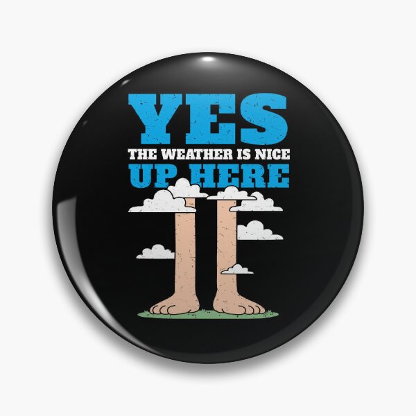 Item preview, Yes, the Weather is Nice Up Here designed and sold by AnAzArt.