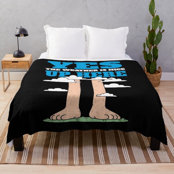Item preview, Yes, the Weather is Nice Up Here designed and sold by AnAzArt.