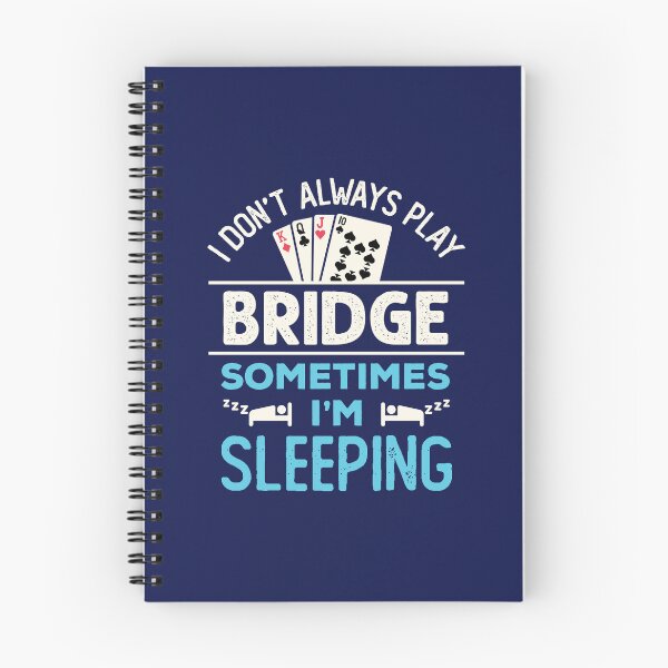 Item preview, I Don't Always Play Bridge Sometimes I'm Sleeping Funny Bridge Player designed and sold by jaygo.