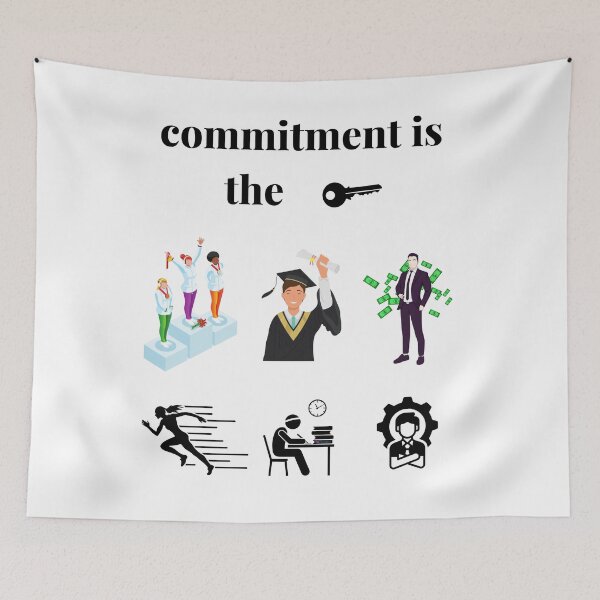 Item preview, Commitment is the Key to Success designed and sold by BxDesigner.