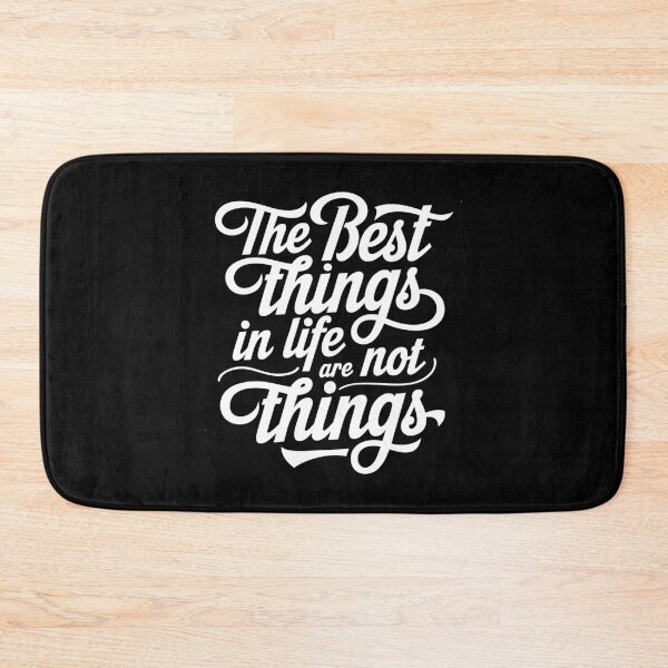 Item preview, Best Things In Life Inspirational Minimalist Quote on Life and Happiness designed and sold by w1ckerman.