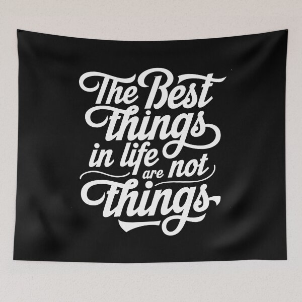 Item preview, Best Things In Life Inspirational Minimalist Quote on Life and Happiness designed and sold by w1ckerman.