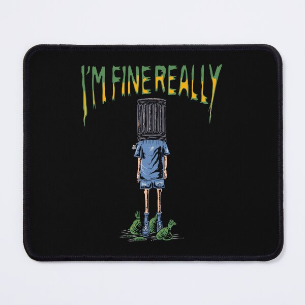 Item preview, I'm Fine Really designed and sold by kartowahyo.