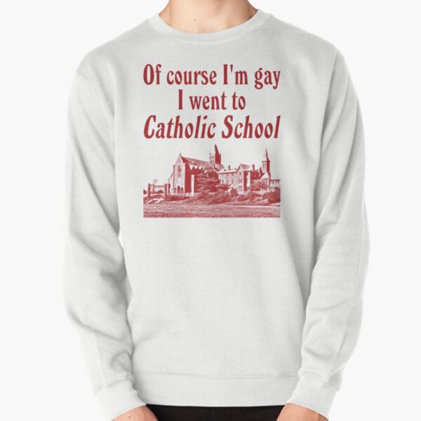 Item preview, Of Course Im Gay,  I Went To Catholic School Funny  Sarcastic Quote  designed and sold by Monalizapro.