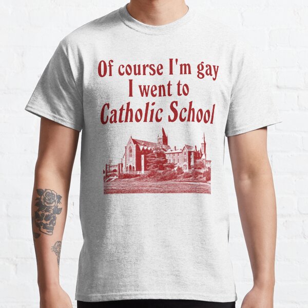 Item preview, Of Course Im Gay,  I Went To Catholic School Funny  Sarcastic Quote  designed and sold by Monalizapro.