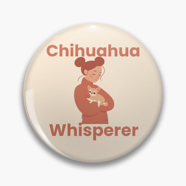 Item preview, Chihuahua Whisperer designed and sold by anettfaye.