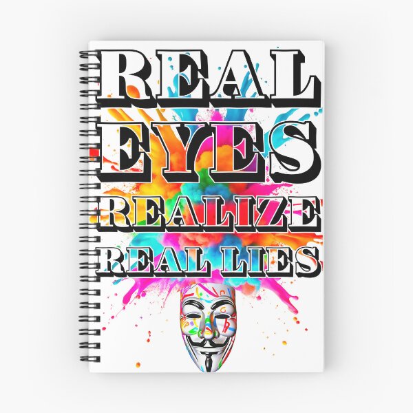 Item preview, Protest slogans. Anonymous. Real eyes realize real lies. designed and sold by Drone-tees.