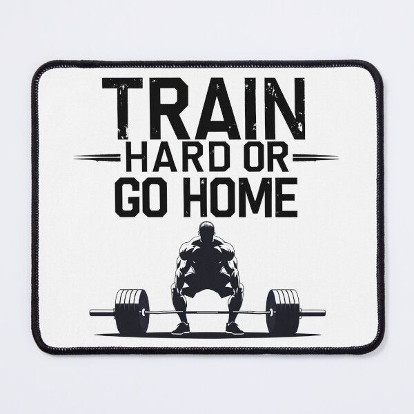 Item preview, "Train Hard or Go Home" Gift for Gymrats designed and sold by D1dymos.