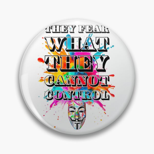 Item preview, Protest slogans. Anonymous. They fear what they cannot control. designed and sold by Drone-tees.