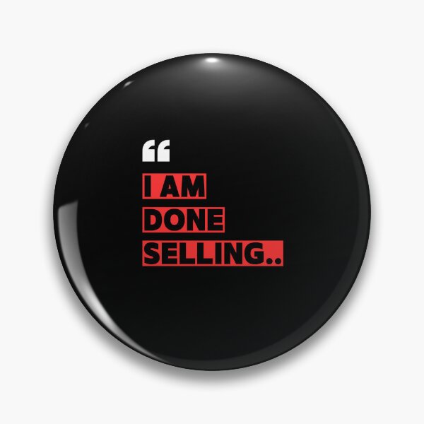 Item preview, I'm done selling... designed and sold by cookingmachine.