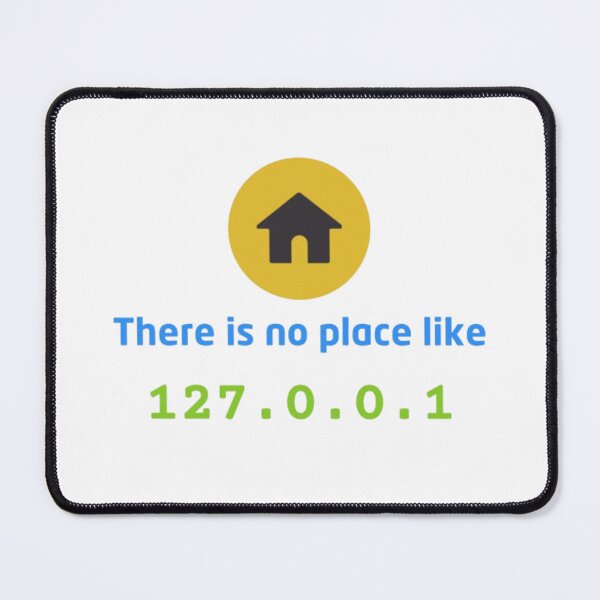Item preview, There is no place like 127.0.0.1 designed and sold by Lucky Arts With Love.