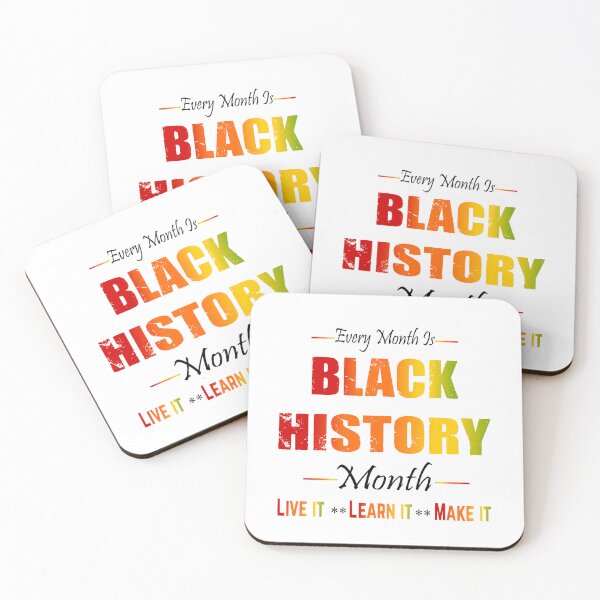 Item preview, Every Month Is Black History Month Live It Learn It Make It designed and sold by Creat-Des.