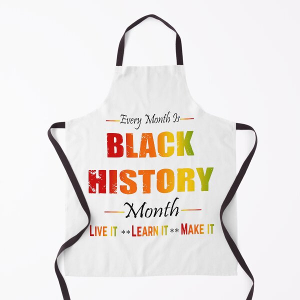 Item preview, Every Month Is Black History Month Live It Learn It Make It designed and sold by Creat-Des.