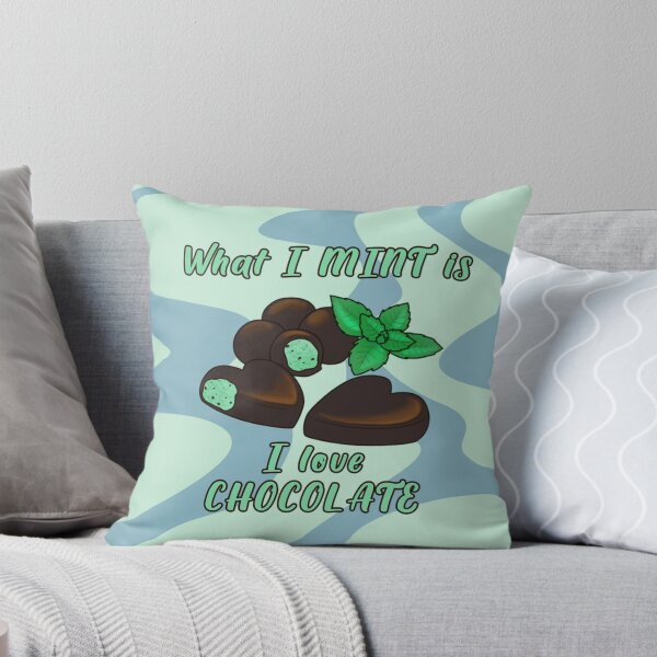 Item preview, Desserts - What I MINT is I love Chocolate designed and sold by Juditangelo.