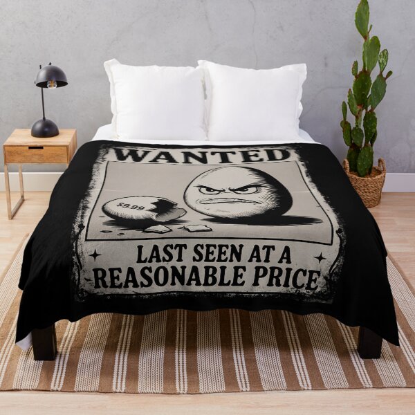 Item preview, Wanted Egg Last Seen At A Reasonable Price Inflation Joke designed and sold by Designer-Girl.