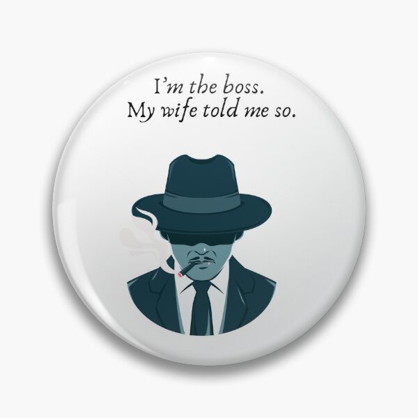 Item preview, I’m the boss. My wife told me so designed and sold by ComfyHomeAFS.