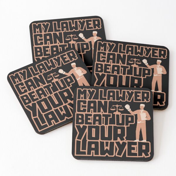 Item preview, My Lawyer Can Beat Up Your Lawyer designed and sold by Zeemazoo.