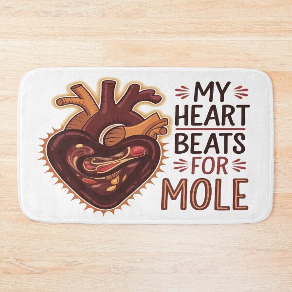 Item preview, My Heart Beats for Mole – A Mexican Food Lover's Dream! designed and sold by Globalcitytees.