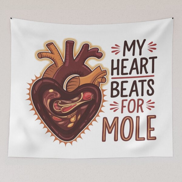 Item preview, My Heart Beats for Mole – A Mexican Food Lover's Dream! designed and sold by Globalcitytees.