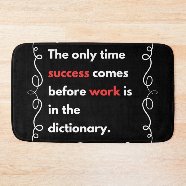 Item preview, the only time success comes before work is in the dictionary designed and sold by Stefrait-7.
